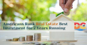 Real Estate Voted Best Investment for 7 Years in a Row